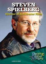 Steven Spielberg: Director of Blockbuster Films