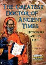 The Greatest Doctor of Ancient Times