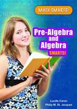 Pre-Algebra and Algebra Smarts!