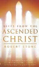 Gifts From the Ascended Christ