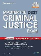 Master the Dsst Criminal Justice Exam