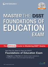 Master the DSST Foundations of Education Exam