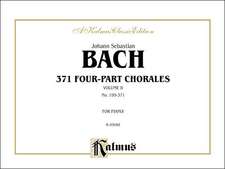 Sebastian Bach, J: 371 Four-Part Chorales, Vol 2