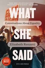 What She Said: Conversations About Equality
