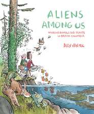 Aliens Among Us: Invasive Animals & Plants in British Columbia