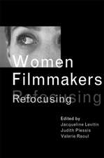 Women Filmmakers: Refocusing