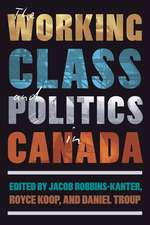 The Working Class and Politics in Canada