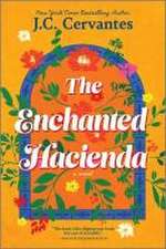 The Enchanted Hacienda