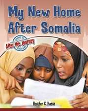 My New Home After Somalia