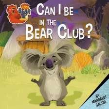 Can I Be in the Bear Club?