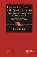 General Vector and Dyadic Analysis