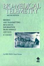 Bio–Medical Telemetry – Sensing and Transmitting Biological Information from Animals & Man 2e Rei