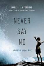 Never Say No