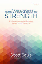 From Weakness to Strength