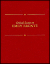 Critical Essays on Emily Bronte: Emily Bronte