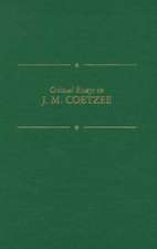 Critical Essays on J. M. Coetzee: J.M. Coetzee