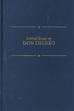 Critical Essays on Don Delillo: Critical Essays on Don Delillo