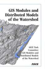 Geographic Information System Modules and Distributed Models of the Watershed