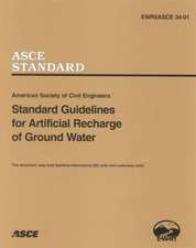 Standard Guidelines for Artificial Recharge of Ground Water, EWRI/ASCE 34-01