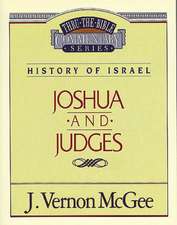 Thru the Bible Vol. 10: History of Israel (Joshua/Judges)