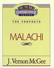 Thru the Bible Vol. 33: The Prophets (Malachi)