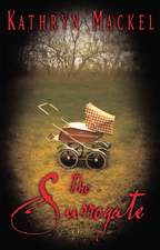 The Surrogate: A Novel