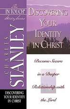 The In Touch Study Series: Discovering Your Identity In Christ