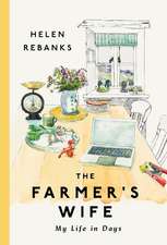 The Farmer's Wife: My Life in Days