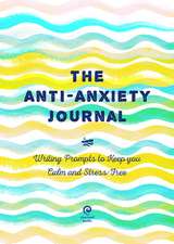 The Anti-Anxiety Journal