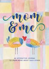 Mom & Me - Second Edition