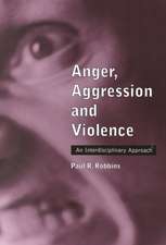 Anger, Aggression and Violence: An Interdisciplinary Approach