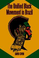 The Unified Black Movement in Brazil, 1978-2002