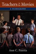 Teachers in the Movies: A Filmography of Depictions of Grade School, Preschool and Day Educators, 1890s to the Present