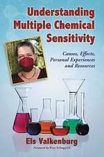 Understanding Multiple Chemical Sensitivity: Causes, Effects, Personal Experiences and Resources