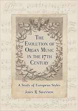 The Evolution of Organ Music in the 17th Century