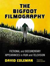 The Bigfoot Filmography: Fictional and Documentary Appearances in Film and Television