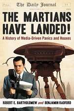 The Martians Have Landed!: A History of Media-Driven Panics and Hoaxes