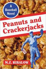 Peanuts and Crackerjacks: A Baseball Novel