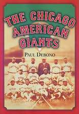 The Chicago American Giants