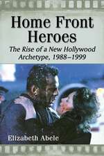 Abele, E: Home Front Heroes