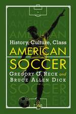 American Soccer Past and Present History, Culture, Sociology: The Arab-Fighting Political Careers of Moshe Dayan, Yitzhak Rabin, Ariel Sharon and Ehud Barak