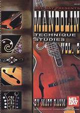 Mandolin Technique Studies, Volume 2: Three Sonatas & Three Partitas for Solo Violin, Bwv 1001-1006