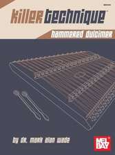 Killer Technique: Hammered Dulcimer