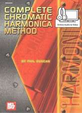 Phil Duncan: Complete Chromatic Harmonica Method