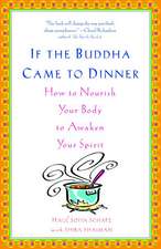 If the Buddha Came to Dinner