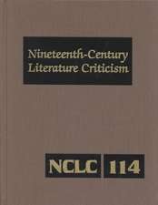 Nineteenth-Century Literature Criticism: Excerpts from Criticism of the Works of Novelists, Philosophers, and Other Creative Wrtiers Who Died Between