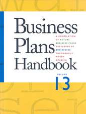 Business Plans Handbook, Volume 13: A Compilation of Actual Business Plans Developed by Businesses Throughout North America