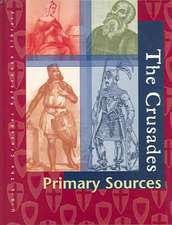 The Crusades: Primary Sources