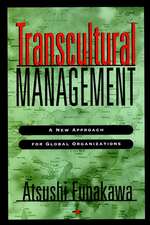 Transcultural Managment – A New Approach for Global Organizations