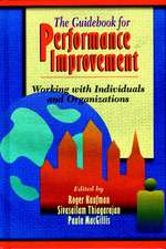 The Guidebook for Performance Improvement – Working with Individuals & Organizations